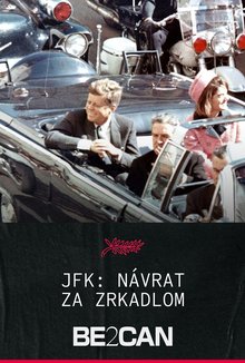 JFK Návrat: Za zrkadlom poster