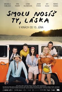 Smolu nosíš ty, láska poster